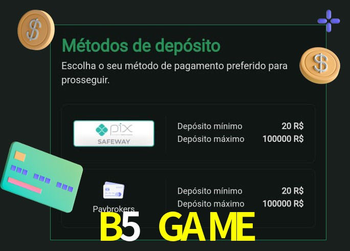 O cassino B5 GAME oferece uma grande variedade de métodos de pagamento