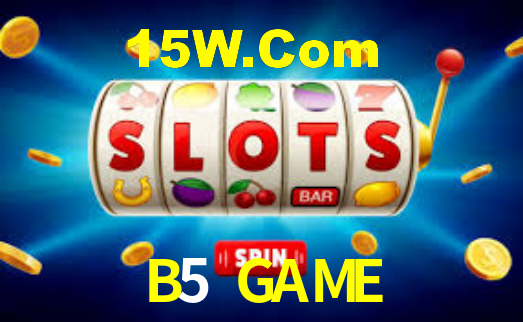 B5 GAME APP