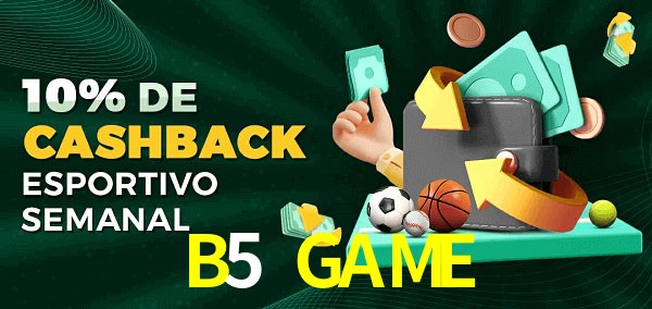 10% de bônus de cashback na B5 GAME