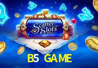B5 GAME